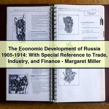 The Economic Development of Russia 1905-1914: with Special Reference to Trade Industry and Finance-Margaret Miller PDF Download
