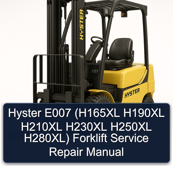 Hyster E007 Gabelstapler - Service- und Reparaturhandbuch (H165XL H190XL H210XL H230XL H250XL H280XL)