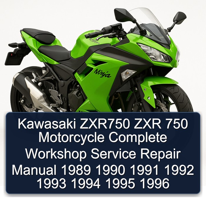 Kawasaki ZXR750 ZXR 750 Motorcycle Manual completo de servicio y reparación del taller 1989 1990 1991 1992 1993 1994 1995 1996