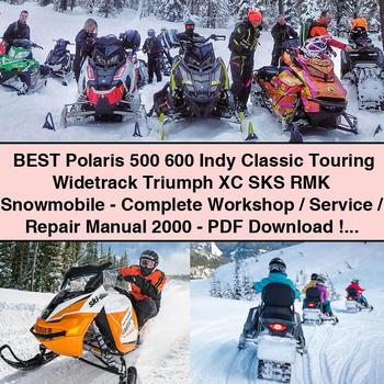 Polaris 500 600 Indy Classic Touring Widetrack Triumph XC SKS RMK Snowmobile Service Repair Manual 2000 PDF