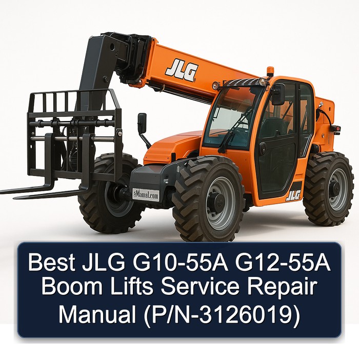 Best Jlg G10-55A G12-55A Boom Lifts (P/N-3126019) Workshop Service Repair Manual PDF Download
