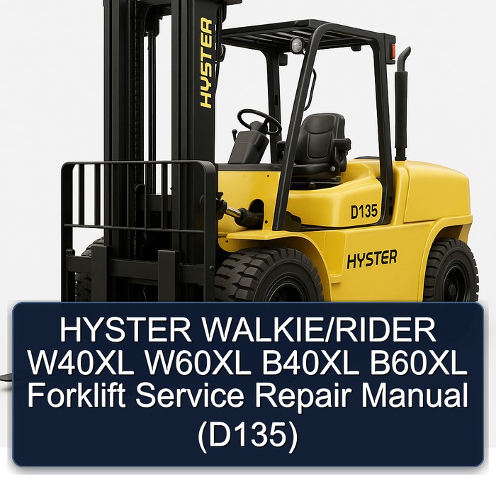 Manual de Servicio y Reparación para Carretillas Elevadoras Hyster Walkie/Rider W40XL W60XL B40XL B60XL (D135)
