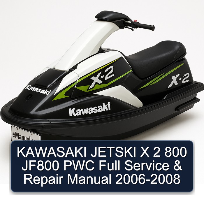 KAWASAKI JETSKI X 2 800 JF800 PWC Full Service & Repair Manual 2006-2008