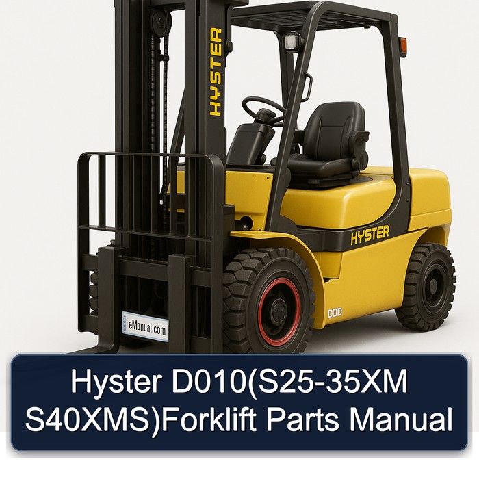Hyster D010(S25-35XM S40XMS)Forklift Parts Manual