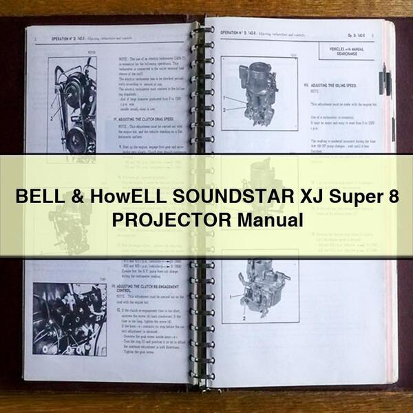 BELL & HowELL SOUNDSTAR XJ Super 8 PROJECTOR Manual
