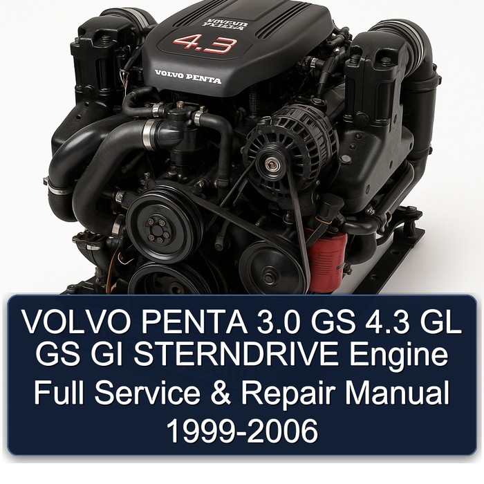 VOLVO PENTA 3.0 GS 4.3 GL GS GI STERNDRIVE Engine Full Service & Repair Manual 1999-2006