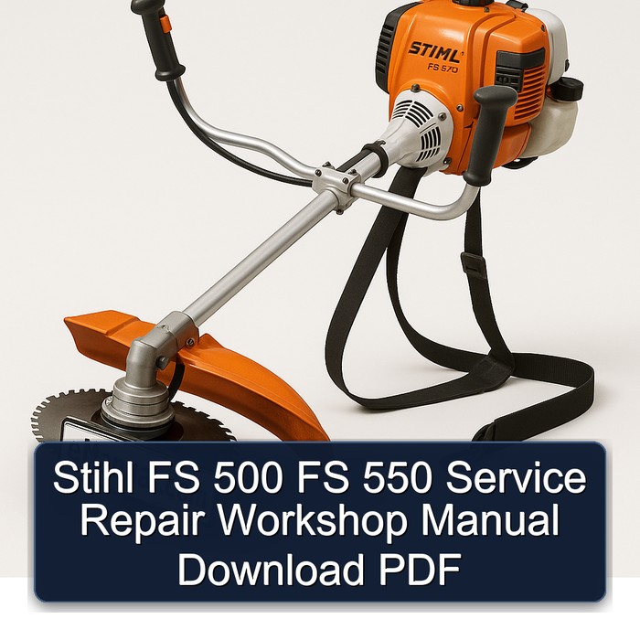 Stihl FS 500 FS 550 Service Repair Workshop Manual Download PDF