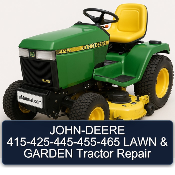 JOHN-DEERE 415-425-445-455-465 LAWN & GARDEN Tractor Repair