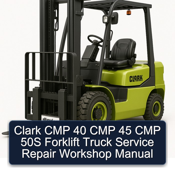 Clark CMP 40/45/50S Gabelstapler Service- und Reparaturhandbuch