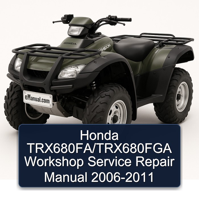 Honda TRX680FA/TRX680FGA Workshop Manual de servicio y reparación 2006-2011