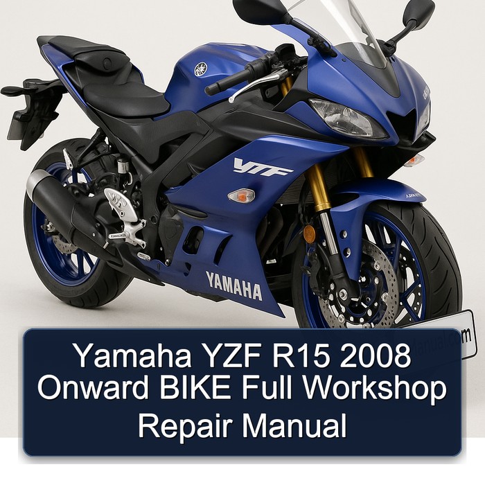 Yamaha YZF R15 2008 Onward BIKE Full Workshop Repair Manual