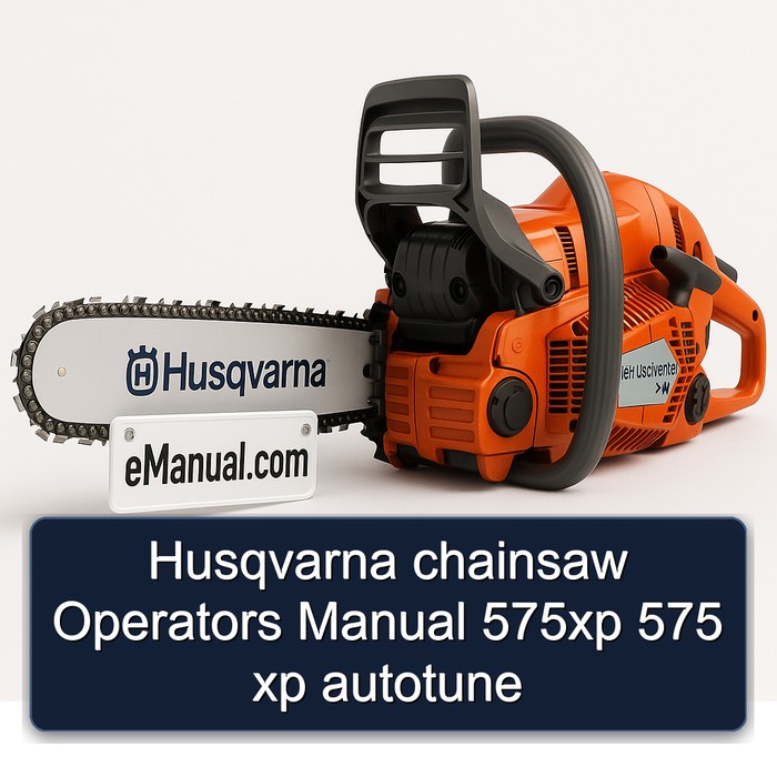 Husqvarna chainsaw Operators Manual 575xp 575 xp autotune