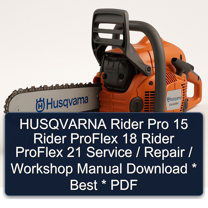 Husqvarna Rider Pro 15, ProFlex 18, ProFlex 21: Service- und Reparaturhandbuch