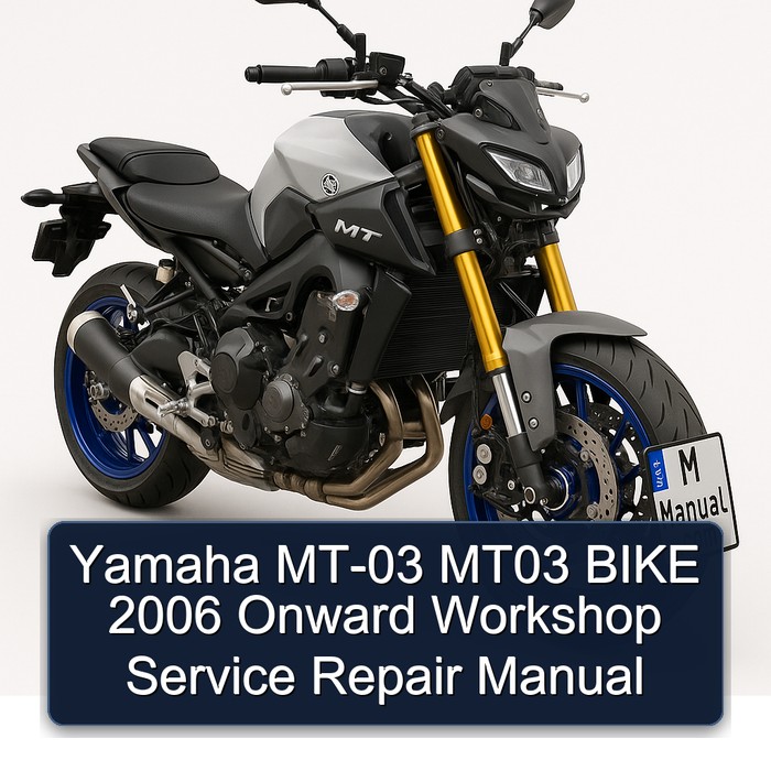 Yamaha MT-03 MT03 BIKE 2006 Onward Workshop Manual de servicio y reparación