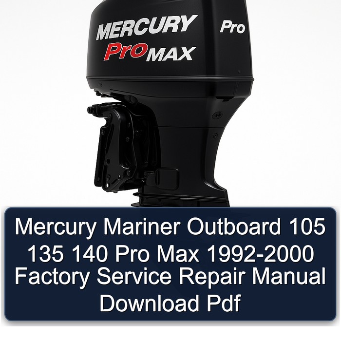 Mercury Mariner Outboard 105 135 140 Pro Max 1992-2000 Factory Manual de servicio y reparación Download Pdf
