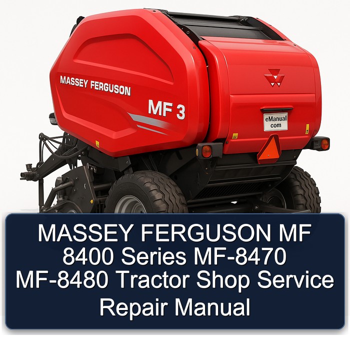 MASSEY FERGUSON MF 8400 Series MF-8470 MF-8480 Tractor Shop Manual de servicio y reparación