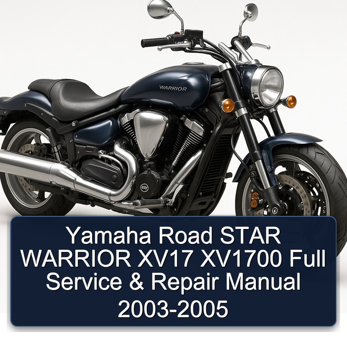 Yamaha Road STAR WARRIOR XV17 XV1700 Full Manual de servicio y reparación 2003-2005
