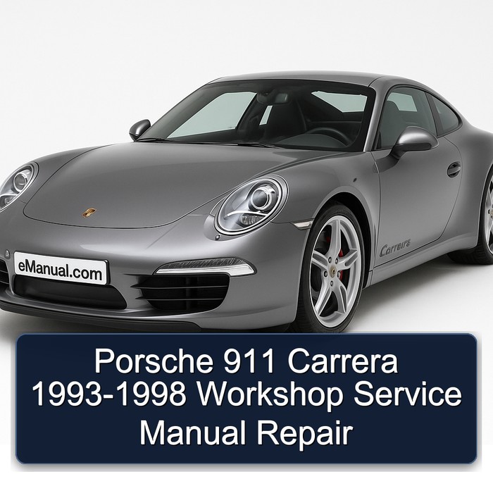 Porsche 911 Carrera 1993-1998 Workshop Service Manual Repair