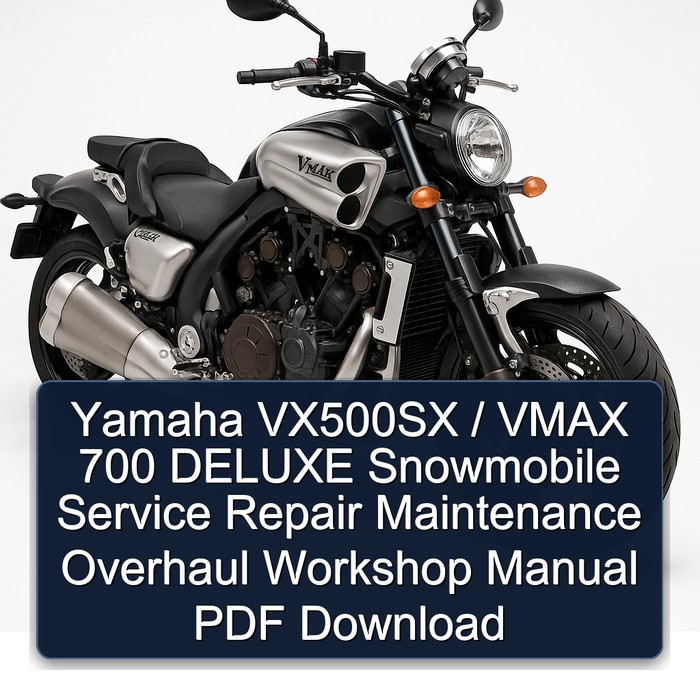 Yamaha VX500SX / VMAX 700 DELUXE Snowmobile Service Repair Maintenance Overhaul Workshop Manual PDF Download