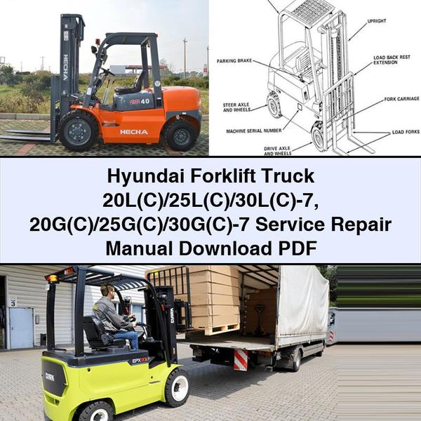 Hyundai Forklift Truck 20L(C)/25L(C)/30L(C)-7 20G(C)/25G(C)/30G(C)-7 Workshop Service Repair Manual PDF Download