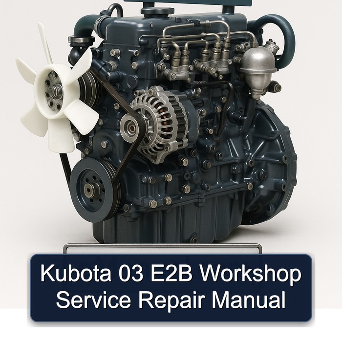 Kubota 03 E2B Workshop Manual de servicio y reparación