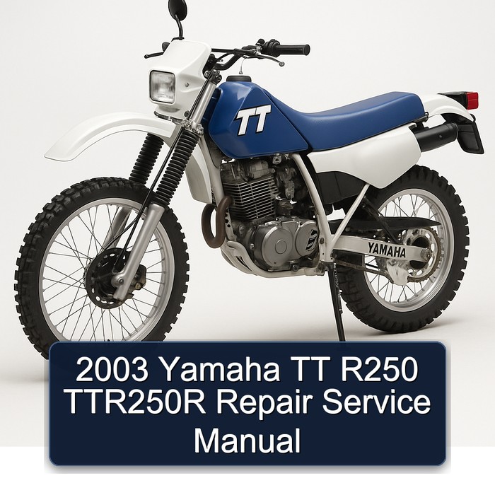 2003 Yamaha TT R250 TTR250R Repair Service Manual
