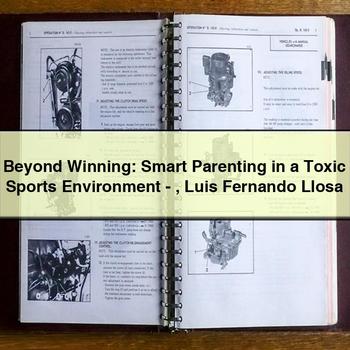 Beyond Winning: Smart Parenting in a Toxic Sports Environment-Luis Fernando Llosa PDF Download