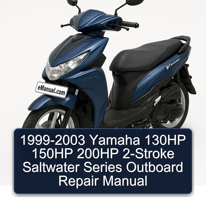 1999-2003 Yamaha 130HP 150HP 200HP 2-Stroke Saltwater Series Outboard Repair Manual