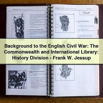 Background to the English Civil War: the Commonwealth and International Library: History Division-Frank W. Jessup PDF Download