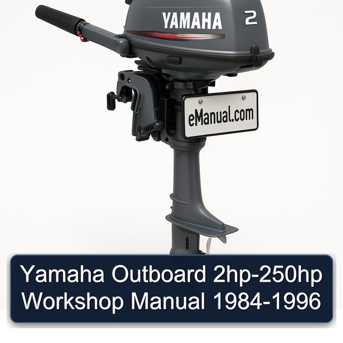 Yamaha Outboard 2hp-250hp Workshop Manual 1984-1996