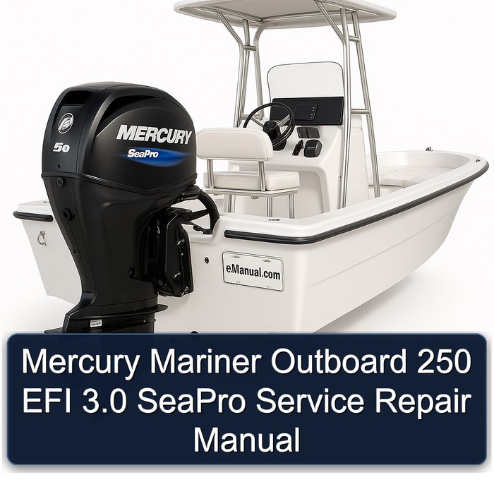 Mercury Mariner Outboard 250 EFI 3.0 SeaPro Manual de servicio y reparación