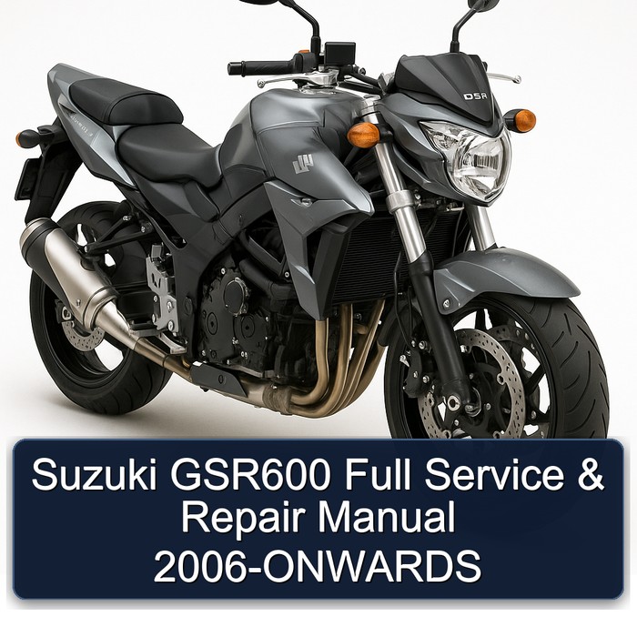 Suzuki GSR600 Full Service & Repair Manual 2006-ONWARDS