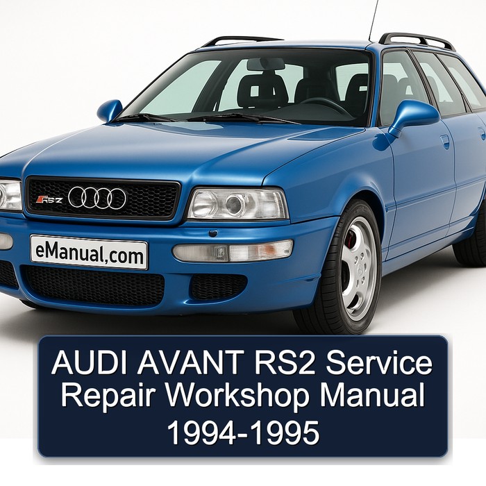 AUDI AVANT RS2 Service Repair Workshop Manual 1994-1995