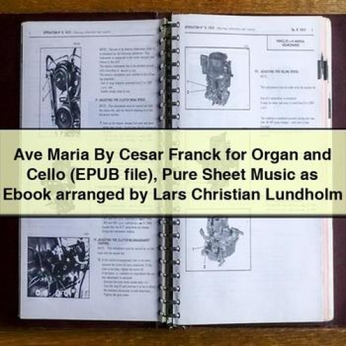 Ave Maria by Cesar Franck for Organ and Cello (Epub File) Pure Sheet Music as Ebook Arranged by Lars Christian Lundholm PDF Download
