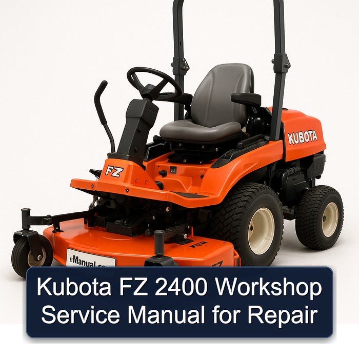 Kubota FZ 2400 Workshop Service Manual for Repair