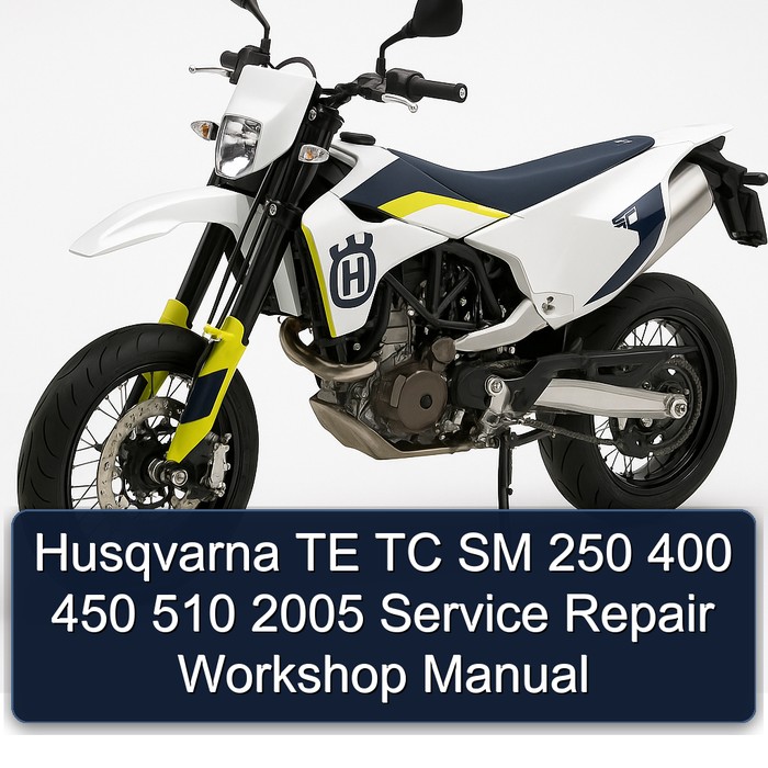 Husqvarna TE TC SM 250 400 450 510 2005 Service Repair Workshop Manual