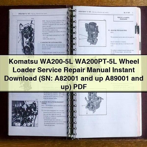 Komatsu WA200-5L WA200PT-5L Wheel Loader Manual de servicio y reparación (SN: A82001 and up A89001 and up)