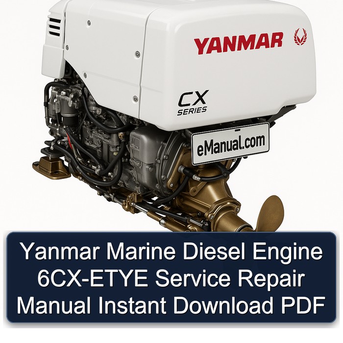 Yanmar Marine Diesel Engine 6CX-ETYE Service Repair Manual Instant Download PDF