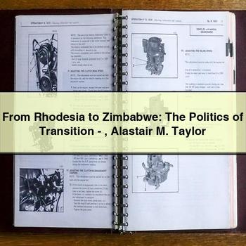 From Rhodesia to Zimbabwe: the Politics of Transition-Alastair M. Taylor PDF Download