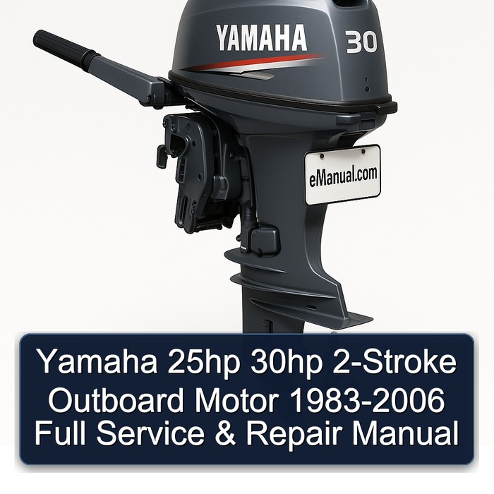 Yamaha 25hp 30hp 2-Stroke Outboard Motor 1983-2006 Full Service & Repair Manual