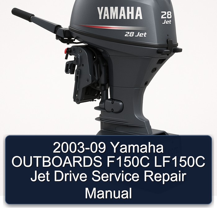 2003-09 Yamaha OUTBOARDS F150C LF150C Jet Drive Manual de servicio y reparación