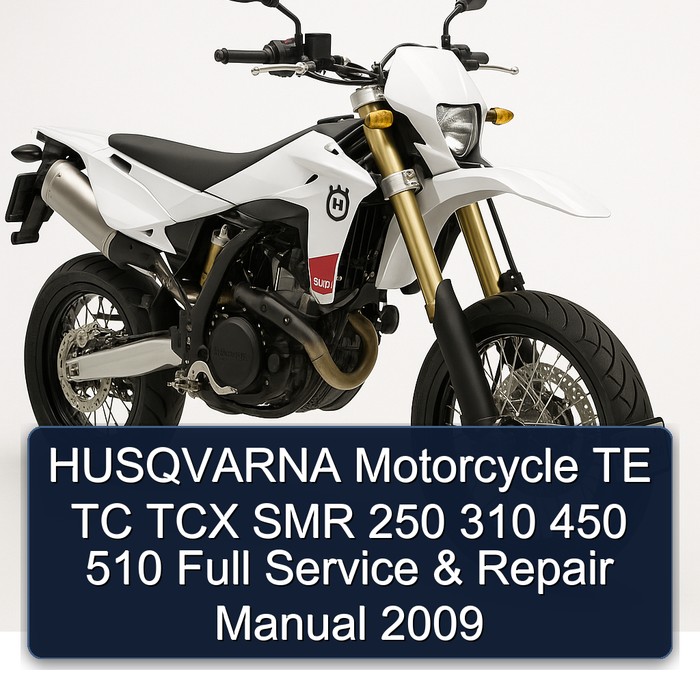 HUSQVARNA Motorcycle TE TC TCX SMR 250 310 450 510 Full Manual de servicio y reparación 2009