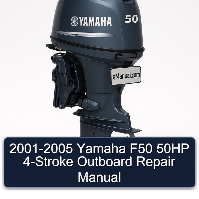 2001-2005 Yamaha F50 50HP 4-Stroke Outboard Repair Manual