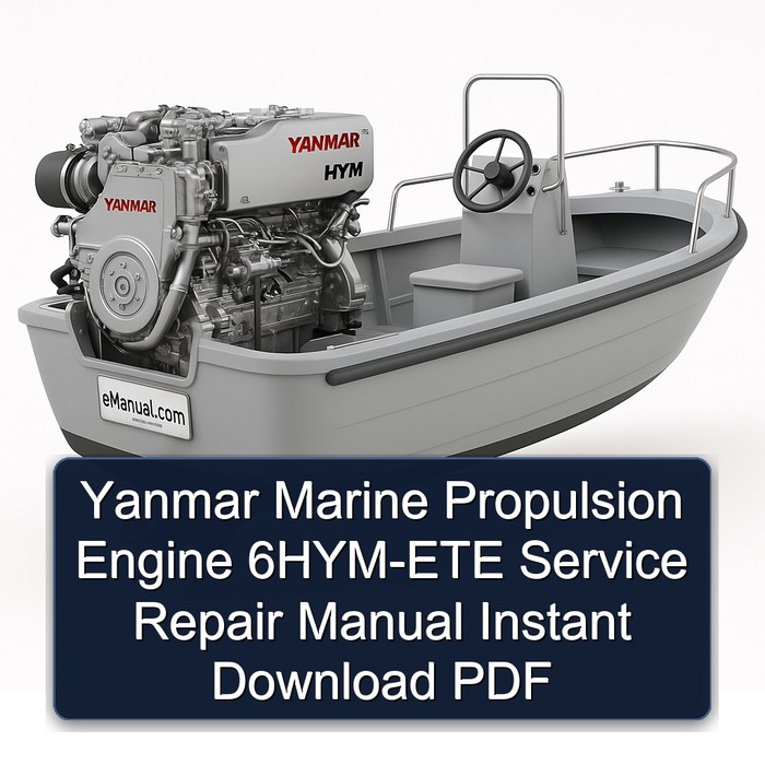 Yanmar Marine Propulsion Engine 6HYM-ETE Manual de servicio y reparación Instant Download PDF