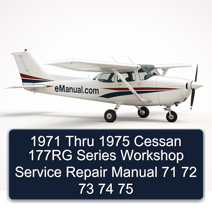 1971 Thru 1975 Cessan 177RG Series Workshop Service Repair Manual 71 72 73 74 75