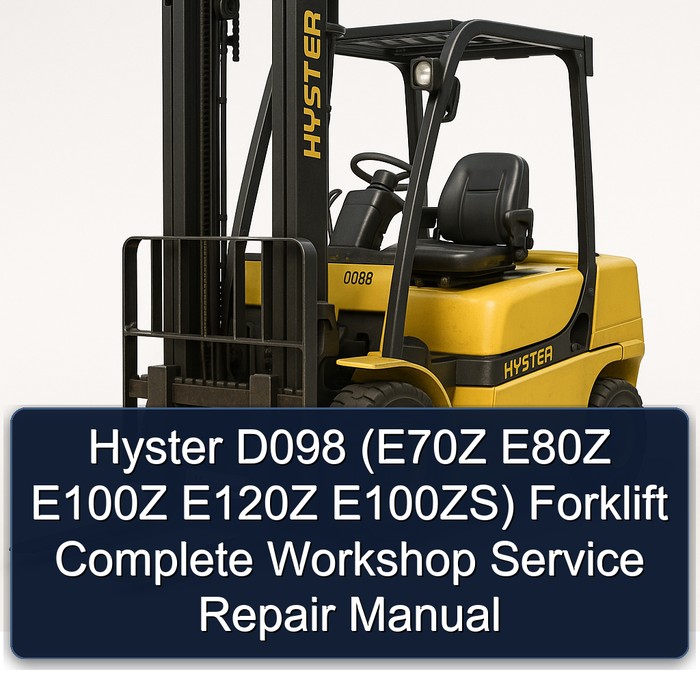 Manual de Reparación y Servicio Completo para Montacargas Hyster D098 (E70Z E80Z E100Z E120Z E100ZS)