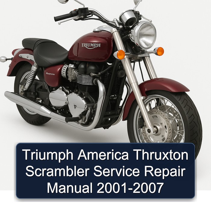Triumph America Thruxton Scrambler Service Repair Manual 2001-2007