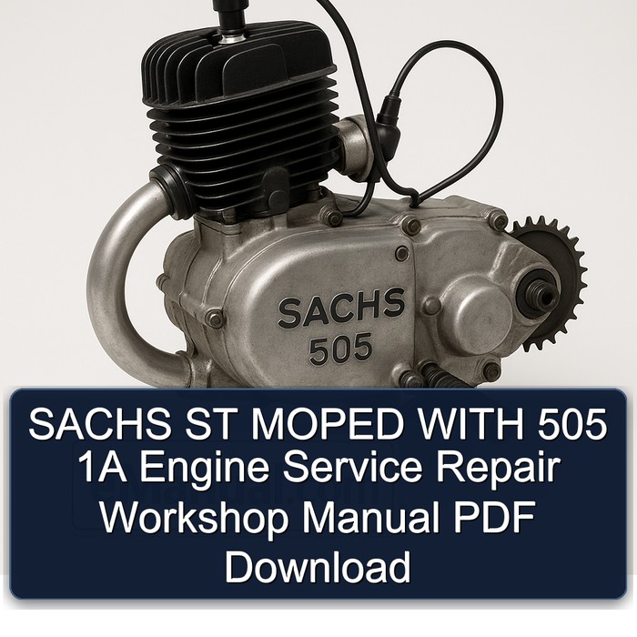SACHS ST MOPED WITH 505 1A Engine Service Repair Workshop Manual PDF Download