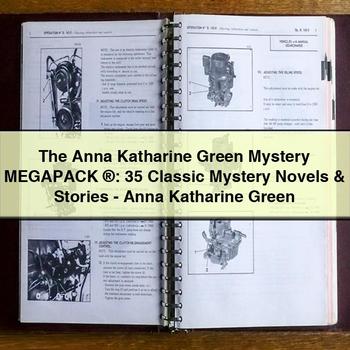 The Anna Katharine Green Mystery Megapack ®: 35 Classic Mystery Novels & Stories-Anna Katharine Green PDF Download