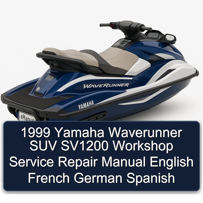 1999 Yamaha Waverunner SUV SV1200 Workshop Service Repair Manual English French German Spanish